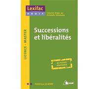Successions et libéralités: en fiches pratiques