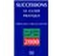 Successions : le guide pratique Préparer, gérer et régler une succession - Sylvie Dibos-Lacroux - Prat Eds - broché - Guide
