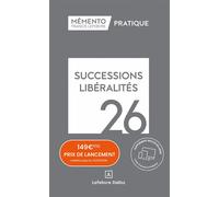 Successions Libéralités 2026 - Rédaction Francis Lefebvre - Lefebvre Francis - relié - Etude