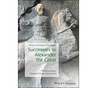 Successors to Alexander the Great: Historical Sources in Translation