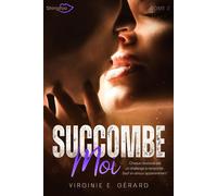 Succomber malgré moi Tome 2 - Virginie E. Gérard - Shingfoo - broché - Roman