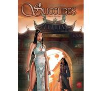 Succubes T06 - Xue Dan - Thomas Mosdi - Soleil - cartonné - Bande dessinée