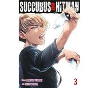 Succubus and Hitman Vol. 3 by Makoto Fukami Makoto Fukami (Auteur)