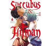 Succubus & Hitman - Tome 06