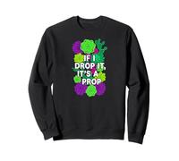 Succulent Propagation If I Drop It Its A Prop Gardening Sweatshirt