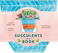 Succulents in a Book: Jacket Comes Off. Plants Pop Up. Display on Your Desk!