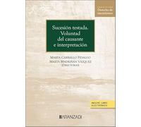 Sucesión testada. Voluntad del causante e interpretación: (Núm. 9)