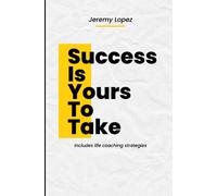 Sucess Is Yours To Take