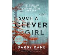 Such a Clever Girl: A Novel - A Gripping Thriller About a Family's Disappearance and the Dangerous Secrets Left Behind