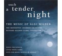 Such A Tender Night: The Music Of Alec Wilder by Wilder (1998-02-17)
