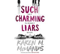 Such Charming Liars: The brand-new heist thriller from the bestselling author of TikTok sensation One of Us Is Lying