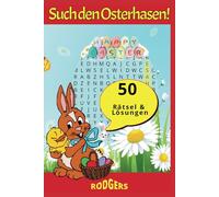 Such den Osterhasen!: 50 Rätsel & Lösungen