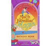 Such Familiar Magic The funny new enemies-to-lovers witchy rom com, from the bestselling author, perfect for fans of Erin Stirling and Laurie Gilmore - Natasha Ngan - Penguin - ebook (ePub) - Livre