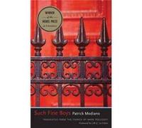 Such Fine Boys Patrick Modiano, Mark Polizzotti, J M G Le Clezio (Auteur)
