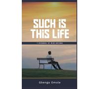 SUCH IS THIS LIFE 1: 7 EPISODES, 67 WISE SAYINGS