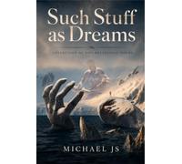 Such Stuff as Dreams: Collection of Non-relational Poems