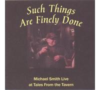 Such Things are Finely Done