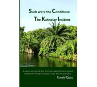 Such Were The Conditions