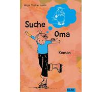 Suche Oma: Roman