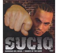 Sucio - Sombras Del Juego/Shades of The Game
