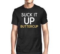 Suck It Up Buttercup Men's T-Shirt Work Out Graphic Tee Manches Courtes(3X-Large)