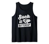 Suck It Up Buttercup T-Shirt épais et Audacieux (foncé) Débardeur