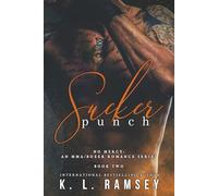 Sucker Punch: Boxer Romance, MMA Romance, Enemies to Lovers, Alpha hole (No Mercy: An MMA/Boxer Romance Series Book 2)