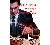 Sucks in NY: A Modern Vampires Tale