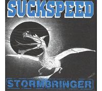 SUCKSPEED - Stormbringer