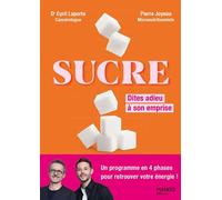 Sucre - Dites adieu à son emprise Un programme en 4 phases pour retrouver votre énergie ! - Cyril Laporte - Mango - ebook (ePub) - Guide