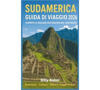 Sud America Guida di viaggio 2026