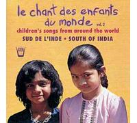Sud De L'inde : Le Chant Des Enfants Du Monde Vol. 2