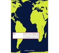 Sud globale. Un'invenzione del Nord?