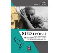 Sud. I poeti. Clemente Di Leo e il suo acceso ed esuberante inno alla vita (Vol. 14)