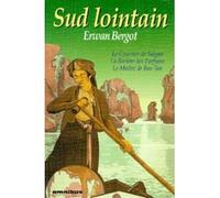 Sud lointain: Le courrier de Saigon, La rivière des parfums, Le maître de Bao Tan