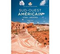 Sud-Ouest américain - Les Clés pour bien voyager