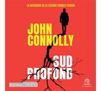 Sud profond - John Connolly - EDITIONS THÉLÈME - Livre audio - Livre