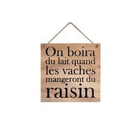 SUD TRADING Plaque à suspendre ON BOIRA DU LAIT 20 cm - en bois - 20 x 20 cm