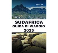 SUDAFRICA GUIDA DI VIAGGIO 2025: Scopri splendidi safari nella fauna selvatica, città vivaci, monumenti iconici e consigli utili per un'avventura africana.