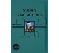 SUDAN VIAGGIO GUIDA 2026: Esplora la terra delle piramidi e delle tradizioni senza tempo.