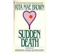 Sudden Death Rita Mae Brown (Auteur)