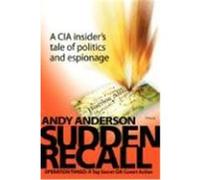 Sudden Recall: Operation Tango: A Top Secret CIA Covert Action Anderson, Andy (Auteur)