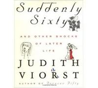 Suddenly 60 Judith Viorst (Auteur)