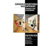 Suddenly Everything Was Different, Studies in German Literature, Linguistics, and Culture Olaf Georg Klein (Auteur)