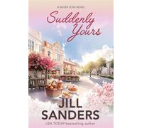 Suddenly Yours - Jill Sanders - Grayton Press - ebook (ePub) - Livre