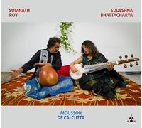 Sudeshna Bhattacharya & Somnath Roy - Mousson de Calcutta