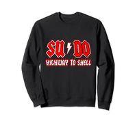 Sudo Highway To Shell Ubuntu Linux Superuser Command Sweatshirt