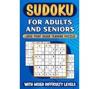 SUDOKO FOR ADULTS AND SENIORS: LARGE PRINT BRAIN TRAINING PUZZLES
