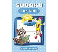 Sudoko For Kids: Easy Puzzles for Kids |ages 6+ | 55 puzzles | 6"x9" |
