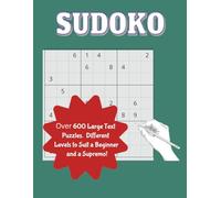 Sudoko Puzzle Book: Easy to Read Large Text: Over 600 Sudoko puzzles covering 5 different levels of difficulty